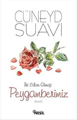 İki Cihan Güneşi Peygamberimiz