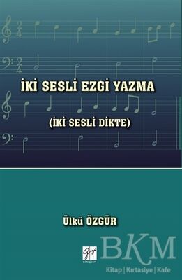 İki Sesli Ezgi Yazma İki Sesli Dikte