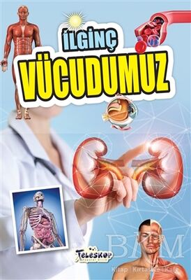 İlginç Vücudumuz