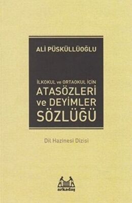 İlköğretim İçin Atasözleri ve Deyimler Sözlüğü