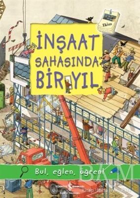 İNŞAAT SAHASINDA BİR YIL