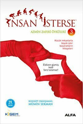 İnsan İsterse - Azmin Zaferi Öyküleri 3