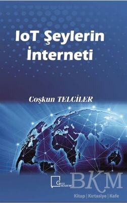 IoT Şeylerin İnterneti