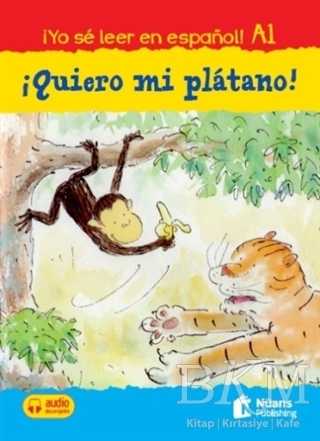 Quiero Mi Platano! +Audio Descargable A1 Yo Se Leer En Espanol!