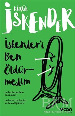 İskender’i Ben Öldürmedim