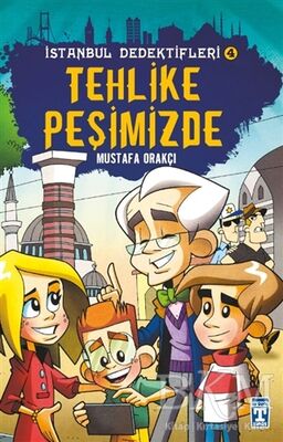 İstanbul Dedektifleri 4 - Tehlike Peşimizde