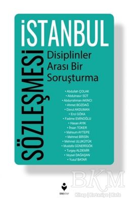 İstanbul Sözleşmesi - Disiplinler Arası Bir Soruşturma