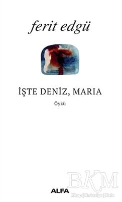 İşte Deniz Maria