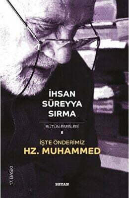 İŞTE ÖNDERİMİZ HZ. MUHAMMED