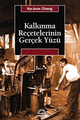 Kalkınma Reçetelerinin Gerçek Yüzü