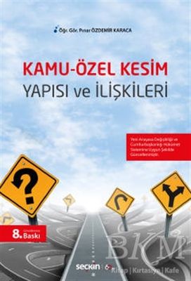 Kamu - Özel Kesim Yapısı ve İlişkileri