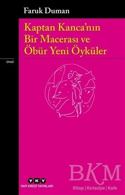 Kaptan Kanca’nın Bir Macerası ve Öbür Yeni Öyküler