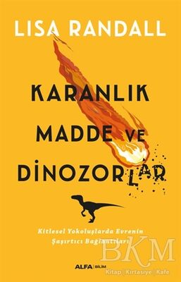 Karanlık Madde ve Dinozorlar