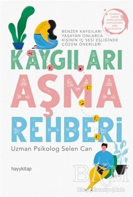 Kaygıları Aşma Rehberi