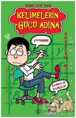 KELİMELERİN GÜCÜ ADINA