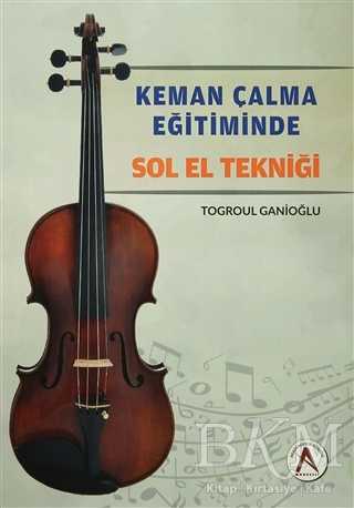 Keman Çalma Eğitiminde Sol El Tekniği