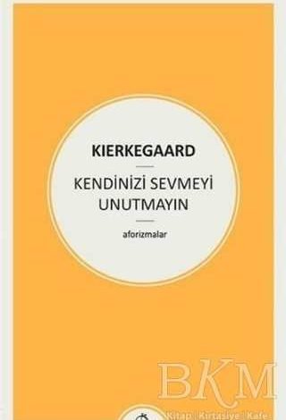 Kendinizi Sevmeyi Unutmayın