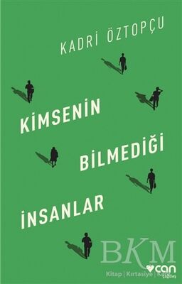 Kimsenin Bilmediği İnsanlar