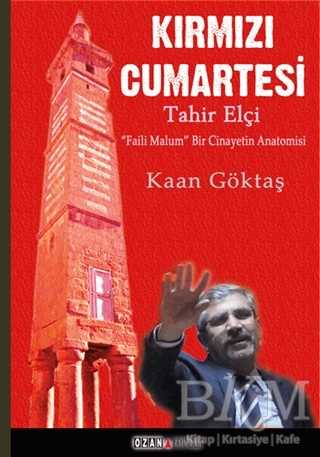 Kırmızı Cumartesi - Tahir Elçi