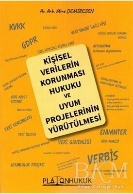 Kişisel Verilerin Korunması Hukuku ve Uyum Projelerinin Yürütülmesi