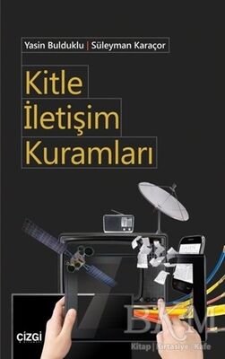 Kitle İletişim Kuramları