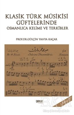 Klasik Türk Musikisi Güftelerinde Osmanlıca Kelime ve Terkibler