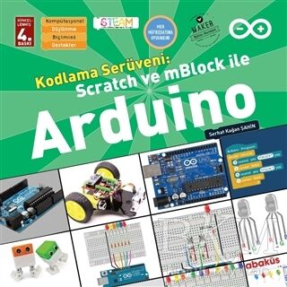 Kodlama Serüveni: Scratch ve mBlock ile Arduino