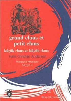 Küçük Claus ve Büyük Claus - Fransızca Hikayeler Seviye 3