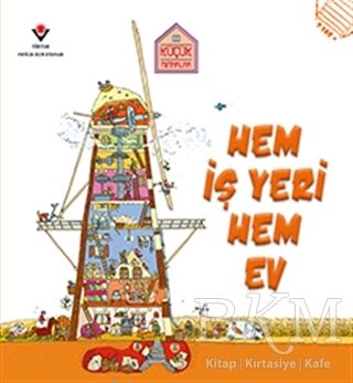 Hem İş Yeri Hem Ev - Küçük Mimarlar