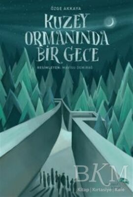 Kuzey Ormanında Bir Gece