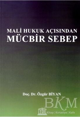 Mali Hukuk Açısından Mücbir Sebep