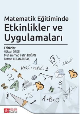 Matematik Eğitiminde Etkinlikler ve Uygulamaları