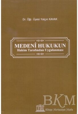 Medeni Hukukun Hakim Tarafından Uygulanması