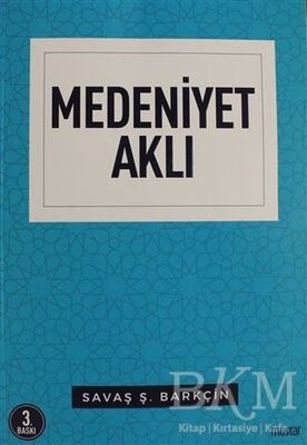 MEDENİYET AKLI