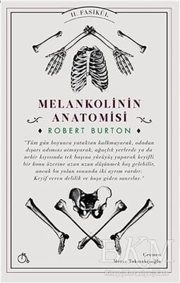 Melankolinin Anatomisi 2. Fasikül