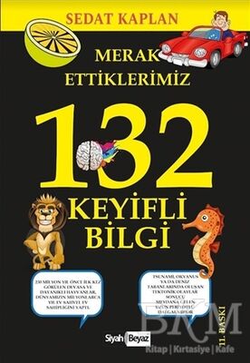 Merak Ettiklerimiz 132 Keyifli Bilgi