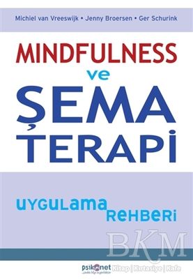 Mindfulness ve Şema Terapi Uygulama Rehberi