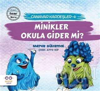 Minikler Okula Gider mi? - Canavar Kardeşler 4