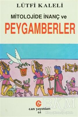 Mitolojide İnanç ve Peygamberler