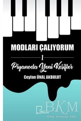 Modları Çalıyorum 1 - Piyanoda Yeni Keşifler