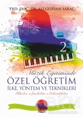 Müzik Eğitiminde Özel Öğretim İlke Yöntem ve Teknikleri - 2