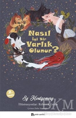 Nasıl İyi Bir Varlık Olunur?