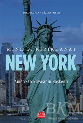 New York - Amerikan Rüyasının Başkenti