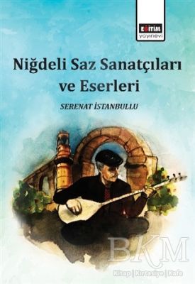 Niğdeli Saz Sanatçıları ve Eserleri