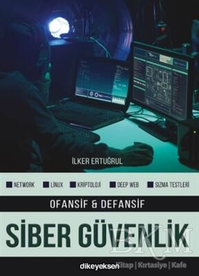 Ofansif ve Defansif Siber Güvenlik