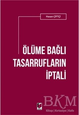 Ölüme Bağlı Tasarrufların İptali