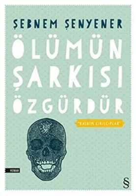 Ölümün Şarkısı Özgürdür Ölümün Şarkısı Özgürdür