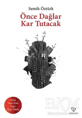 Önce Dağlar Kar Tutacak