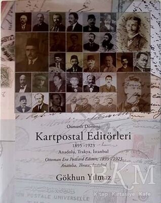 Osmanlı Dönemi Kartpostal Editörleri