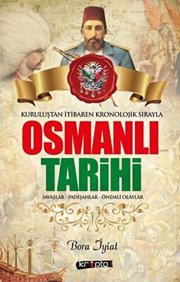 Osmanlı Tarihi - Kuruluştan İtibaren Kronolojik Sırayla